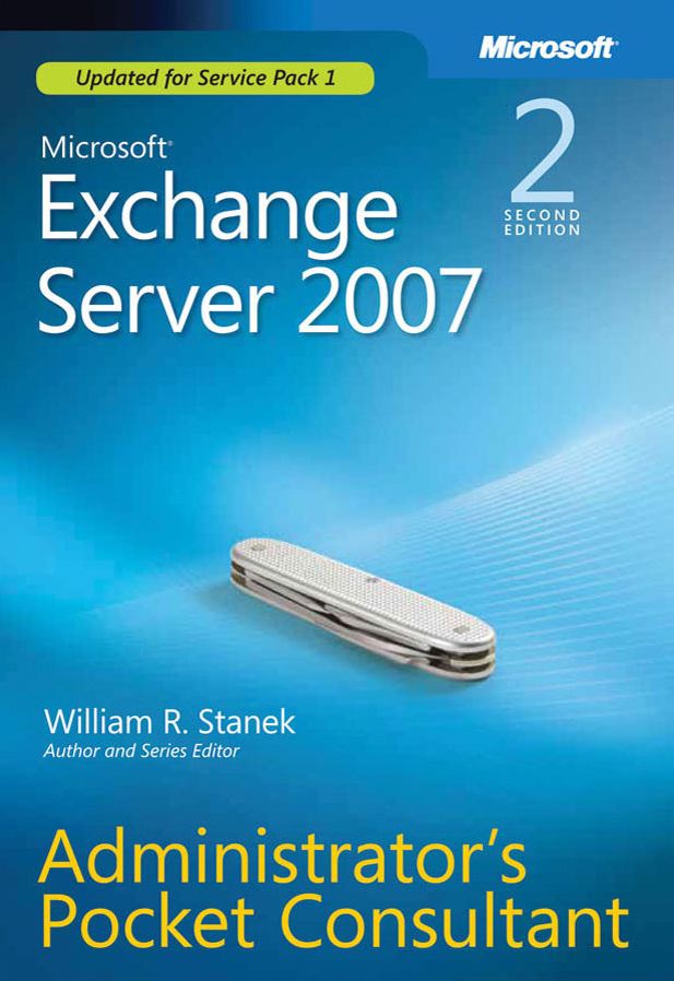 Microsoft Exchange Server 2007 Administrators Pocket Consultant