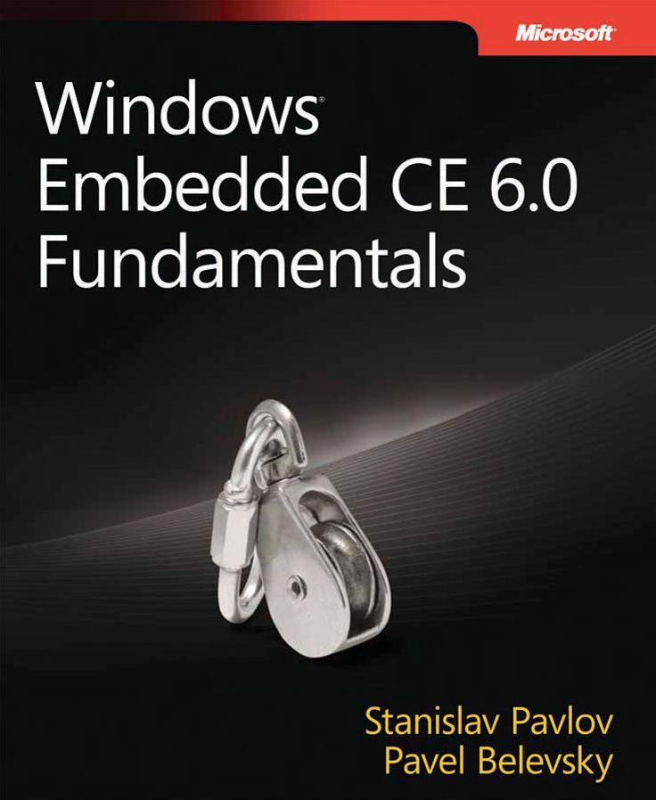 Windows Embedded CE 6.0 Fundamentals