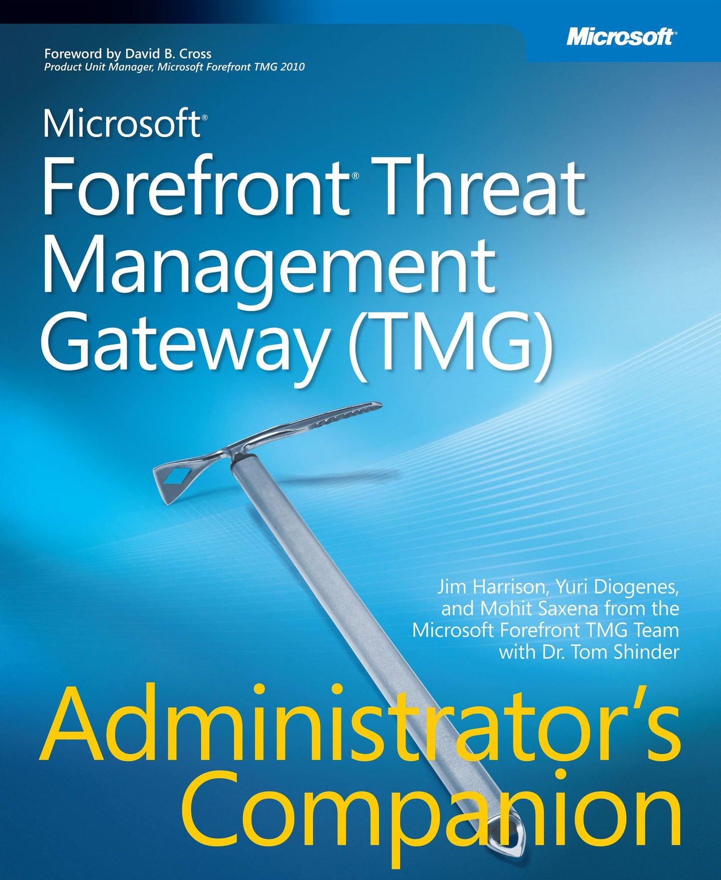 Microsoft Forefront(TM) Threat Management Gateway (TMG) Administrator's Companion