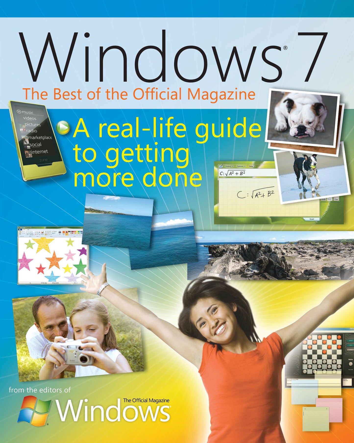 The Best of Windows(R) 7: A Real-Life Guide to Windows and Your PC