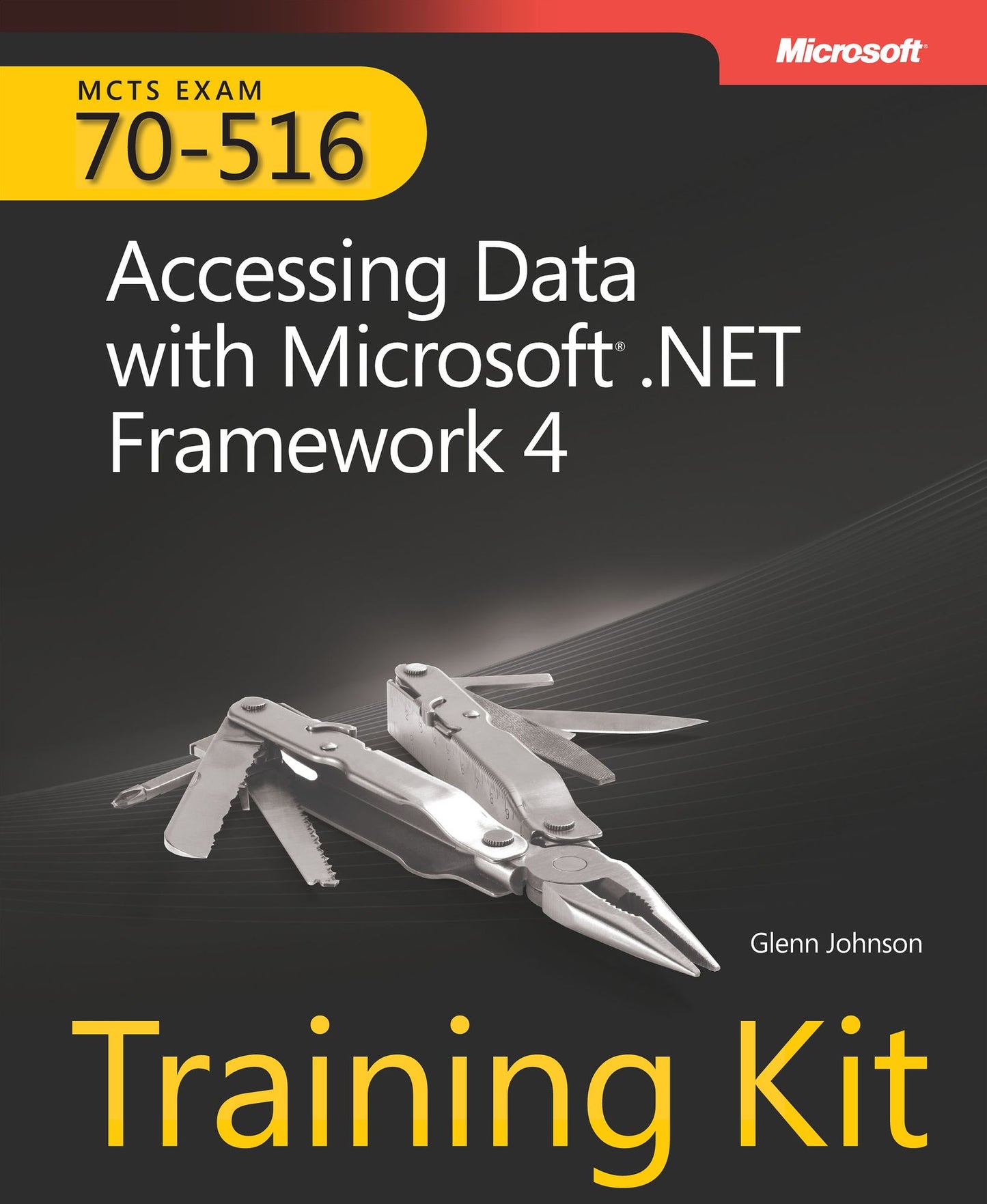 Self-Paced Training Kit (Exam 70-516) Accessing Data with Microsoft .NET Framework 4 (MCTS)