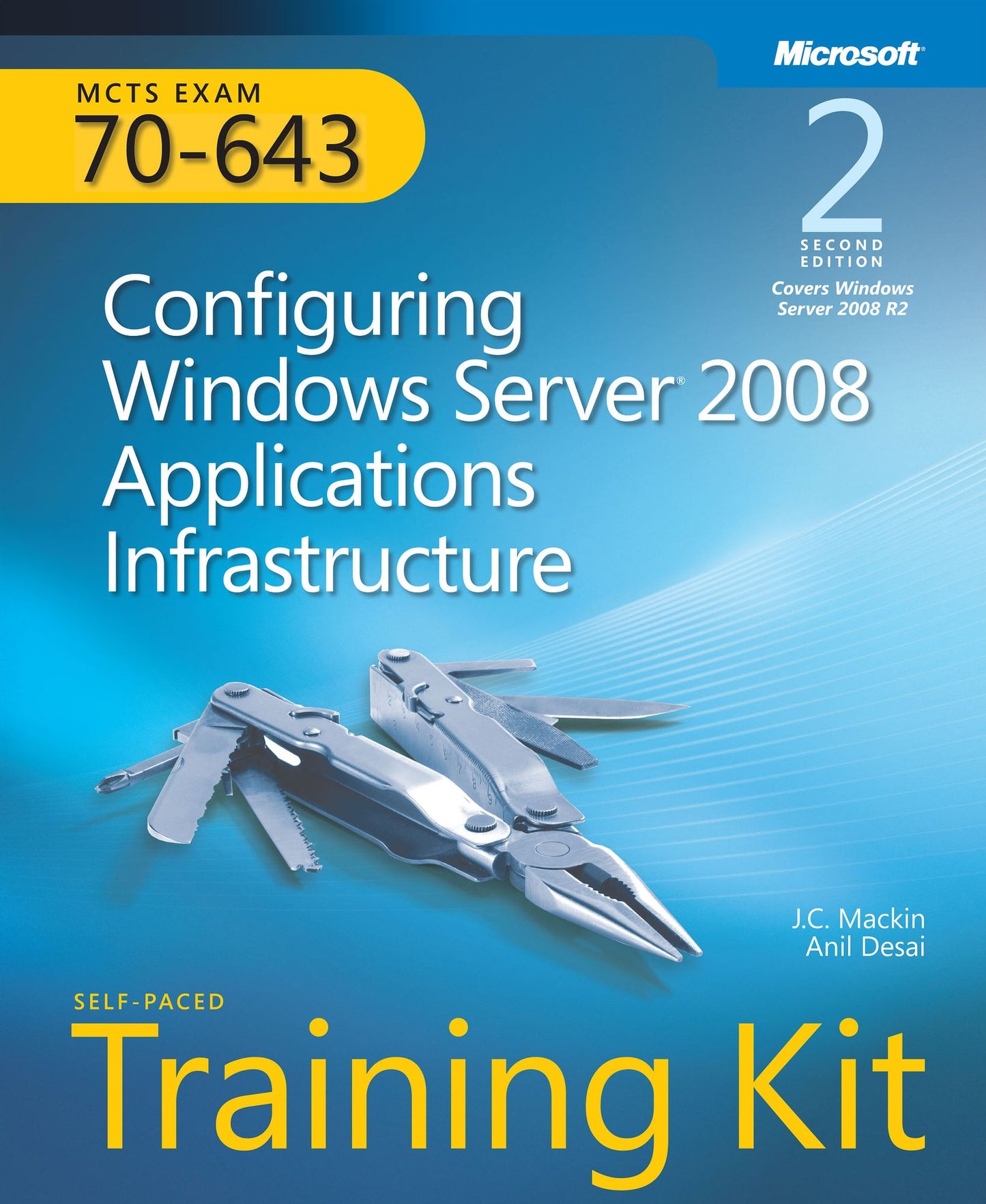 Self-Paced Training Kit (Exam 70-643) Configuring Windows Server 2008 Applications Infrastructure (MCTS)