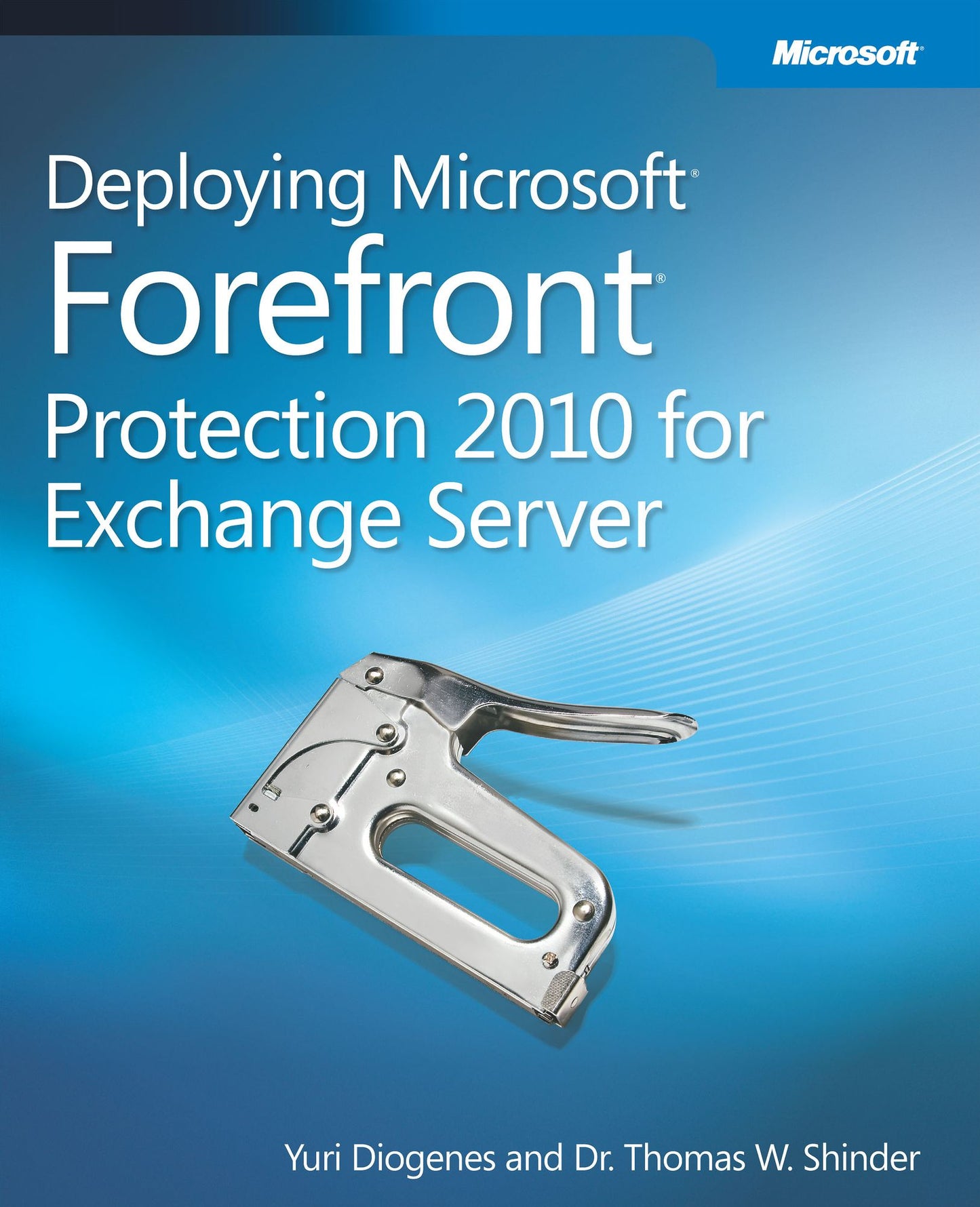 Deploying Microsoft Forefront Protection 2010 for Exchange Server