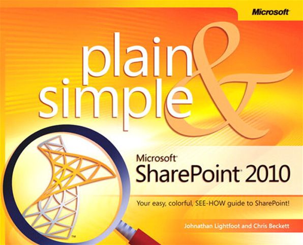 Microsoft SharePoint 2010 Plain & Simple