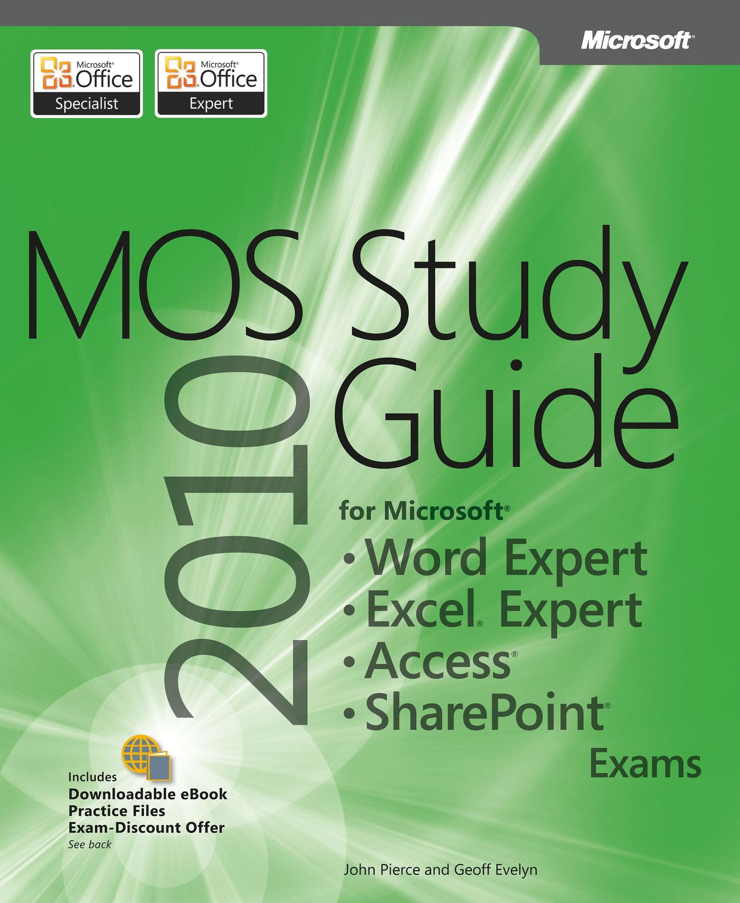 MOS 2010 Study Guide for Microsoft Word Expert, Excel Expert, Access, and SharePoint