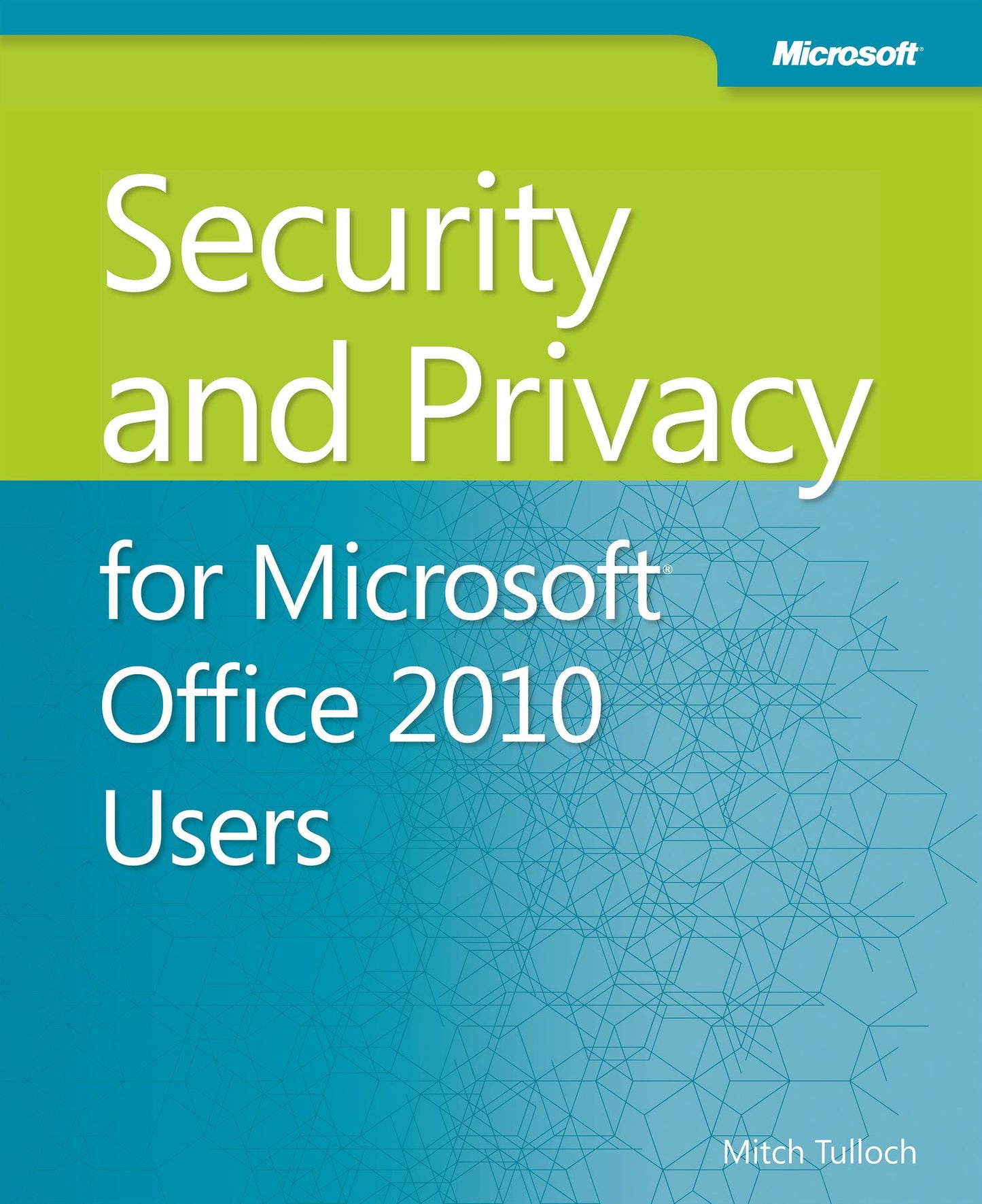 Security and Privacy for Microsoft Office 2010 Users