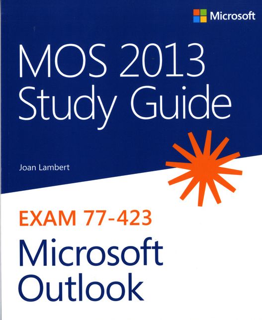 MOS 2013 Study Guide for Microsoft Outlook