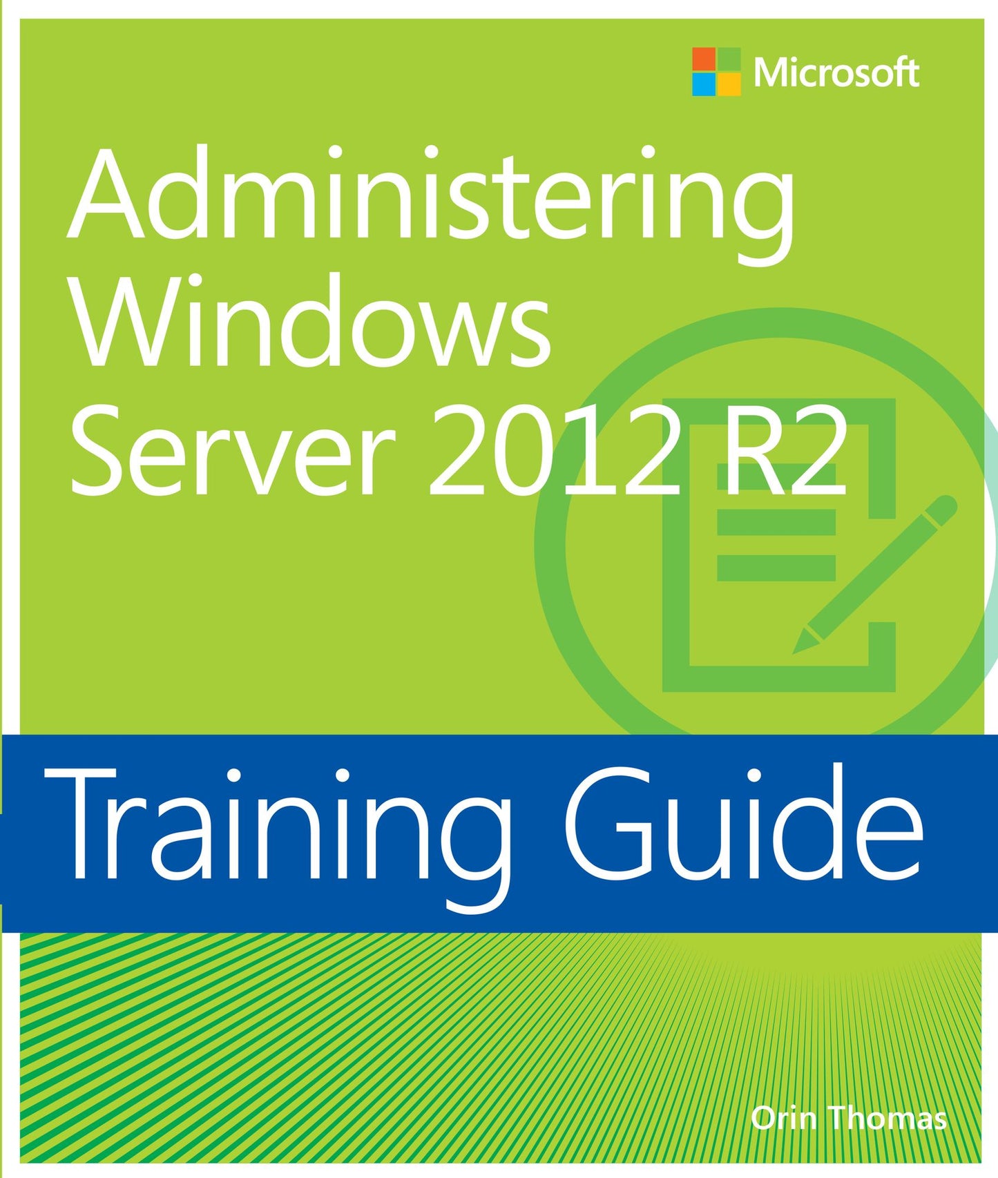 Training Guide Administering Windows Server 2012 (MCSA)