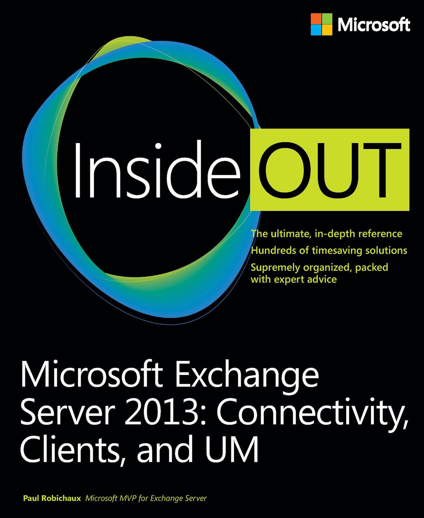 Microsoft Exchange Server 2013 Inside Out Connectivity, Clients, and UM: Micr Exch Serv 2013 In_p1