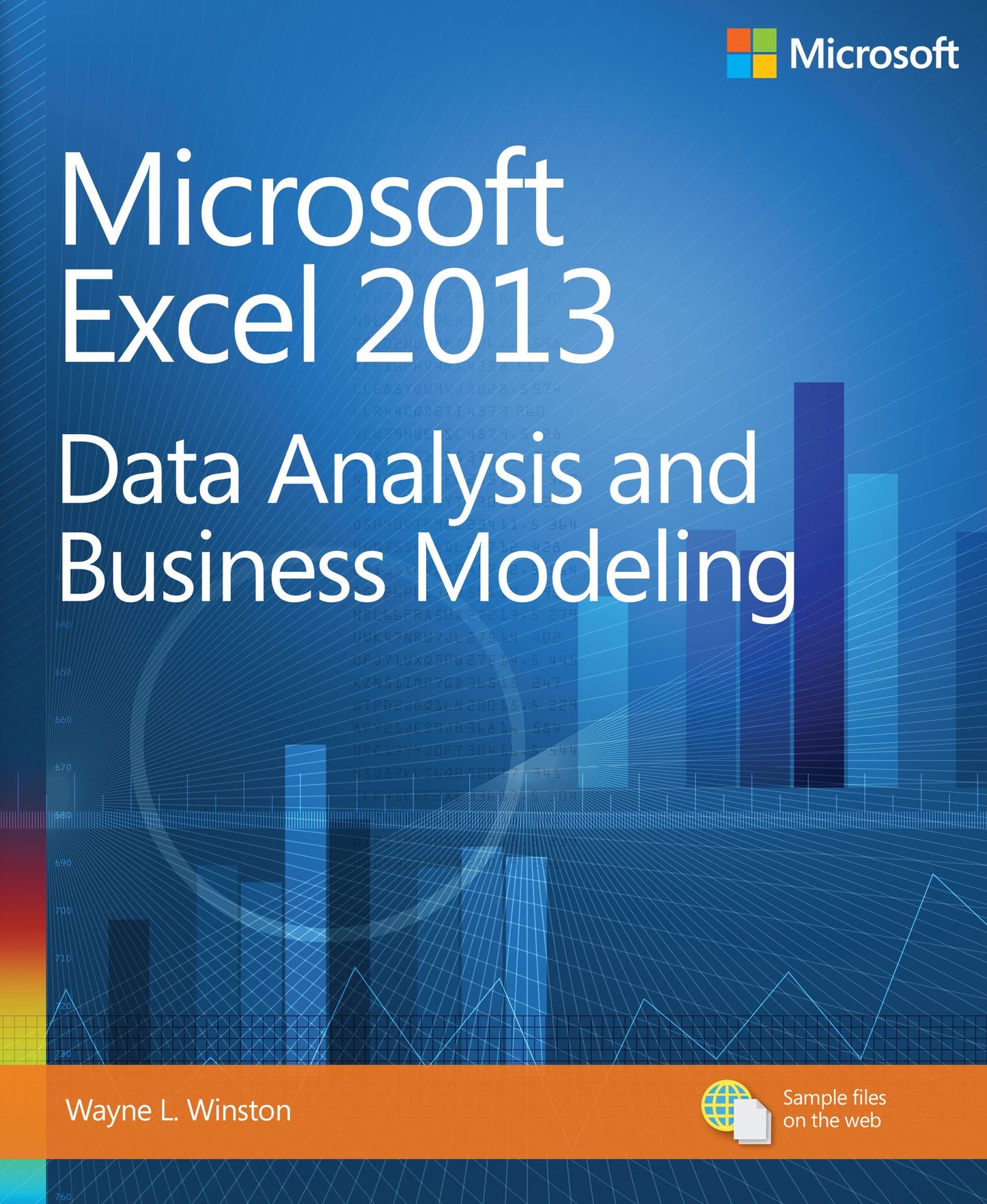 Microsoft Excel 2013 Data Analysis and Business Modeling: Data Analysis and Business Modeling