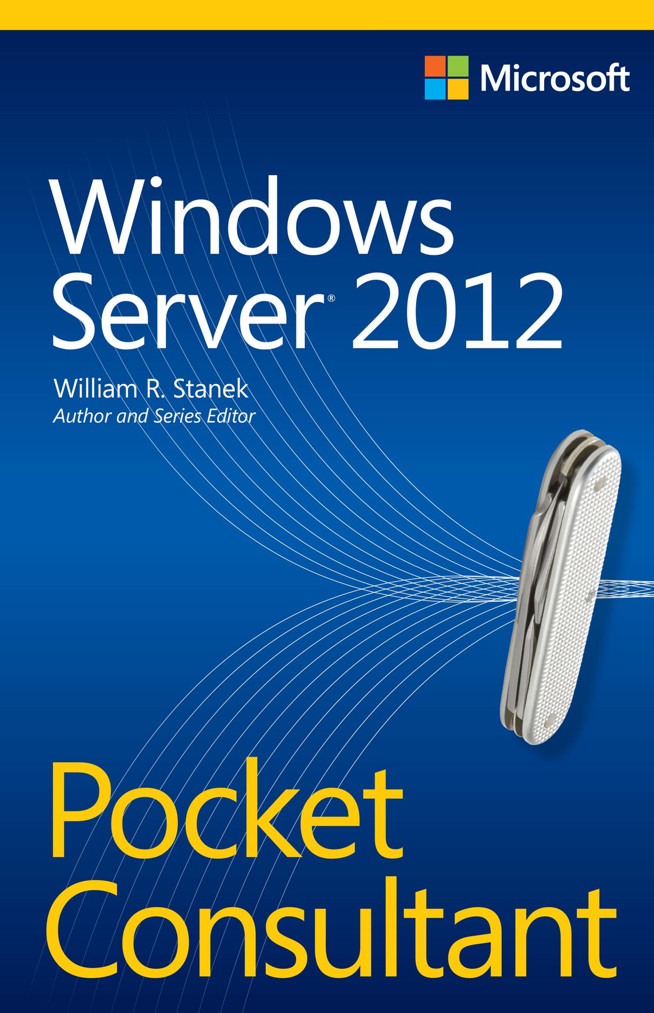 Windows Server 2012 R2 Pocket Consultant Volume 1: Essentials & Configuration