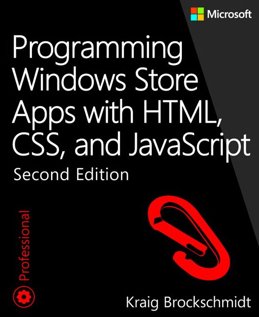 Programming Windows Store Apps with HTML, CSS, and JavaScript