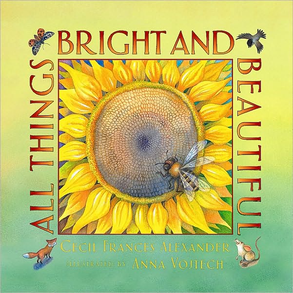 All Things Bright and Beautiful