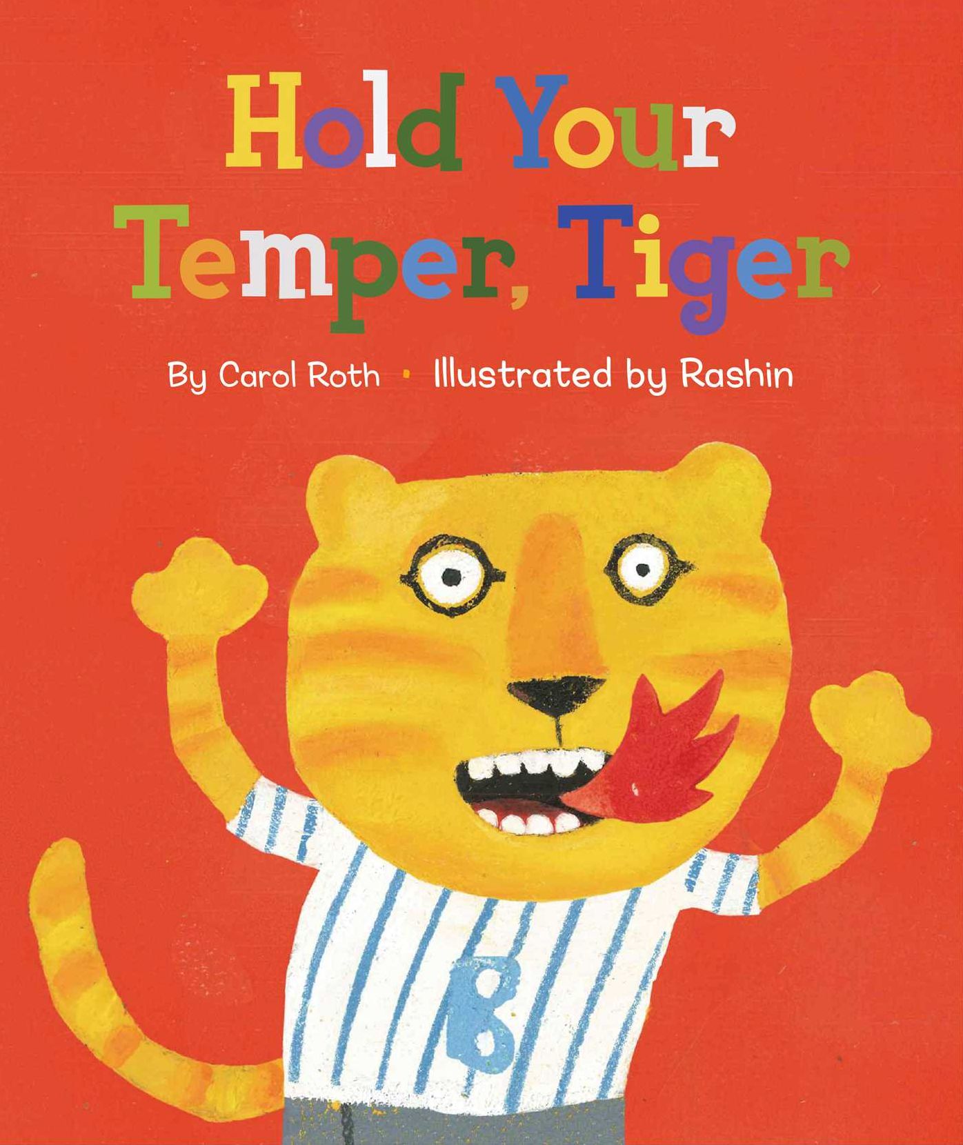 Hold Your Temper Tiger!