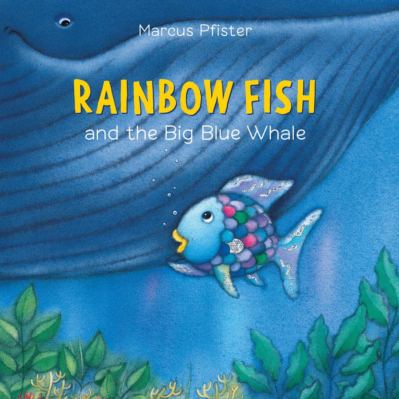 Rainbow Fish and the Big Blue Whale