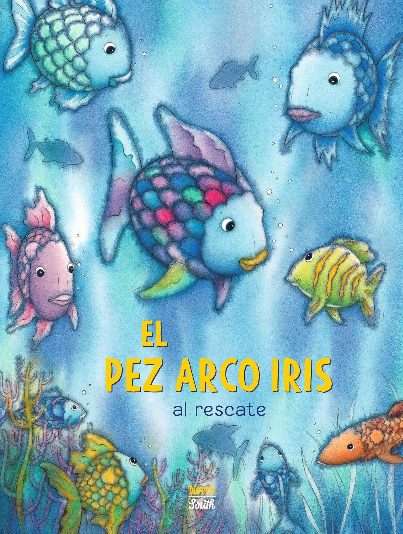 ï¿½El Pez Arco Iris al rescate!: (Spanish Edition)
