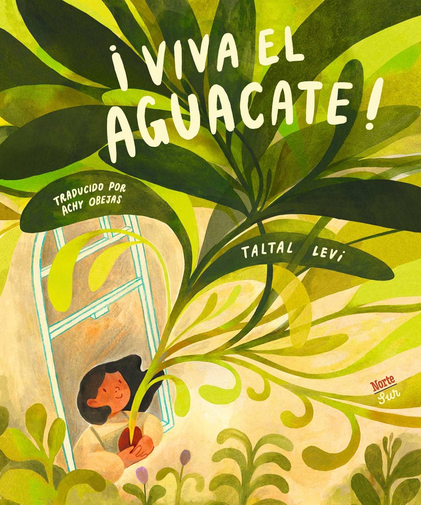 ï¿½Viva el aguacate!: (Spanish Edition)