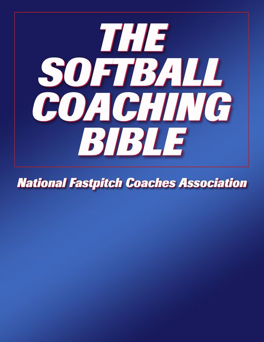 The Softball Coaching Bible