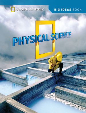 National Geographic Science 5 (Physical Science): Big Ideas Student Book