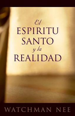 El Espiritu Santo y la Realidad