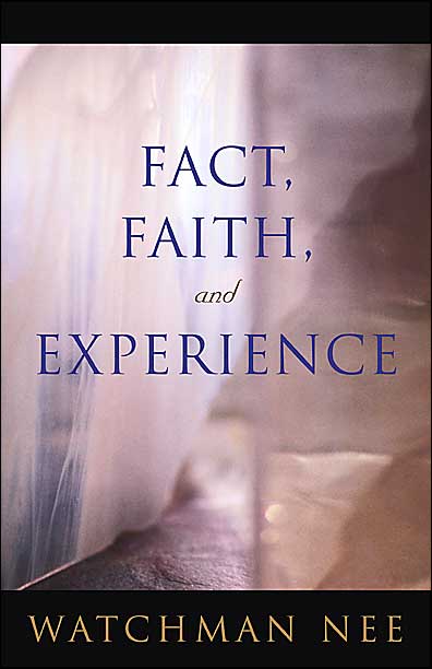 Fact, Faith, and Experience