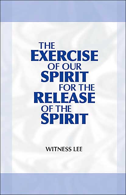 The Exercise of our Spirit for the Release of the Spirit
