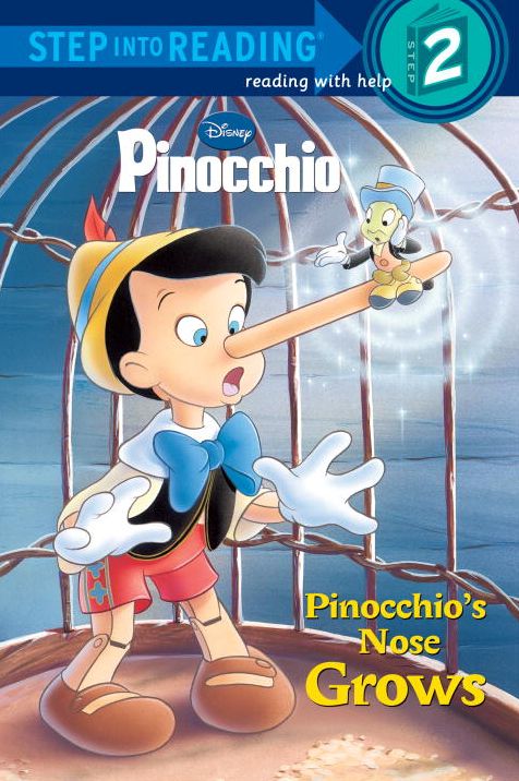 Pinocchio's Nose Grows (Step into Reading Book Series: A Step 2 Book)