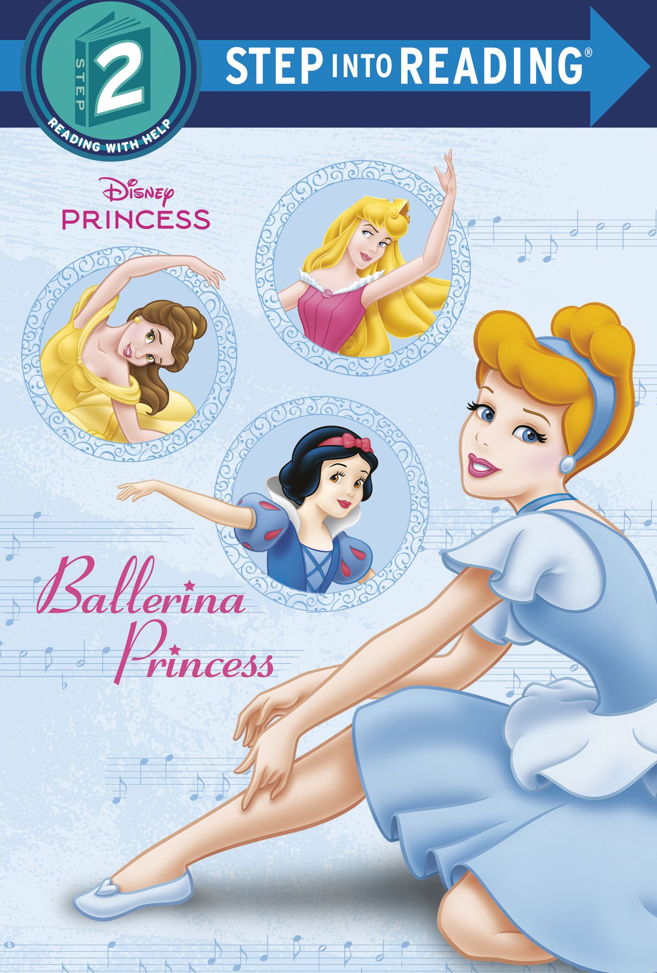Ballerina Princess (Disney Princess Step into Reading Book Series)