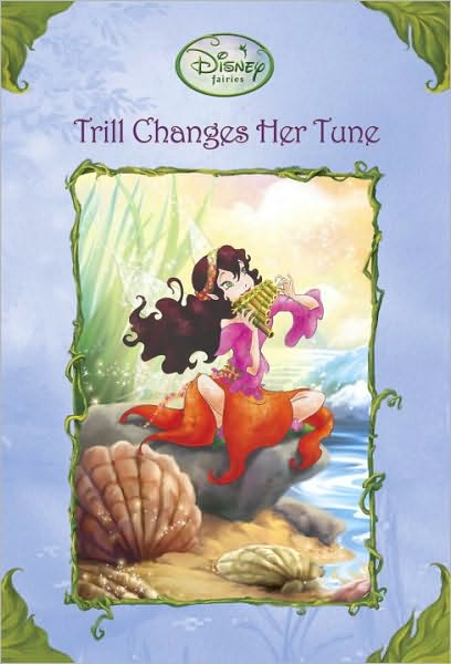 Trill Changes Her Tune (Disney Fairies)