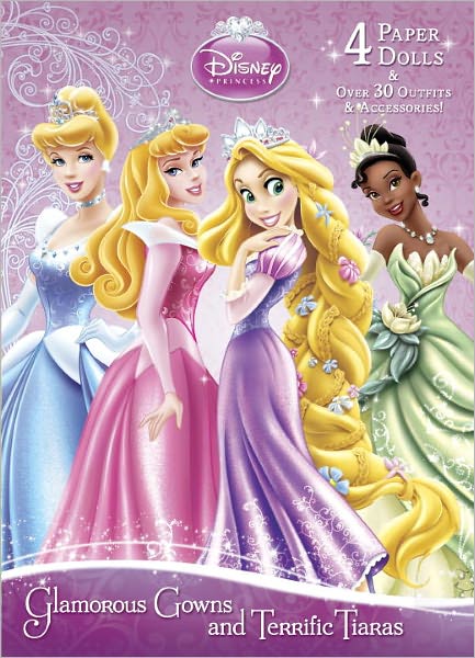 Glamorous Gowns and Terrific Tiaras (Disney Princess)