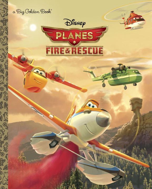 Planes: Fire & Rescue (Disney Planes: Fire & Rescue)