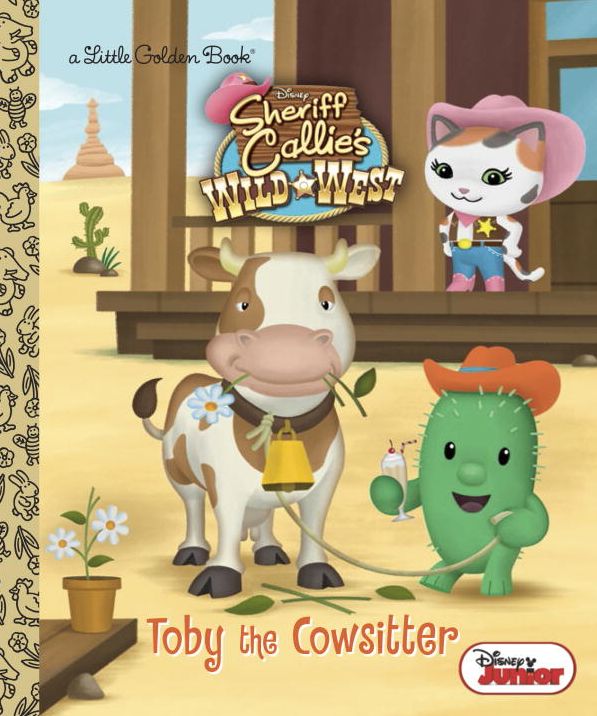 Toby the Cowsitter (Disney Junior: Sheriff Callie's Wild West)