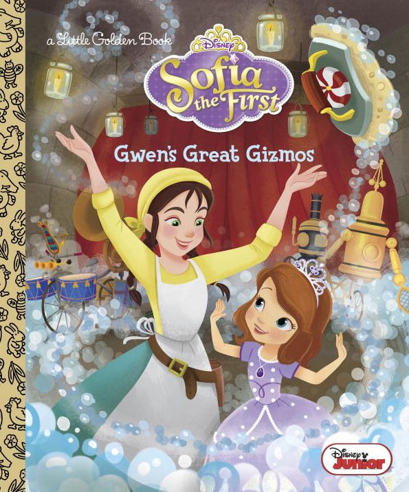 Gwen's Great Gizmos (Disney Junior: Sofia the First)