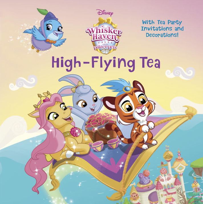 High-Flying Tea (Disney Palace Pets: Whisker Haven Tales)