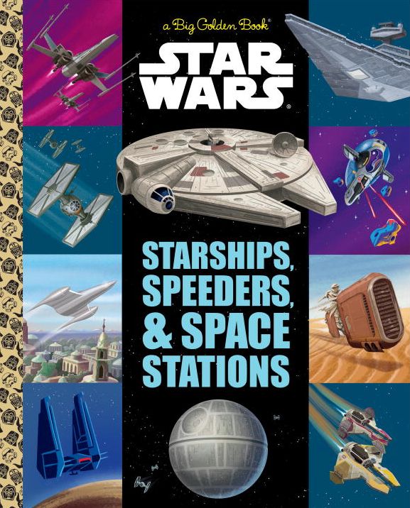 Star Wars : Starships, Speeders, and Space Stations