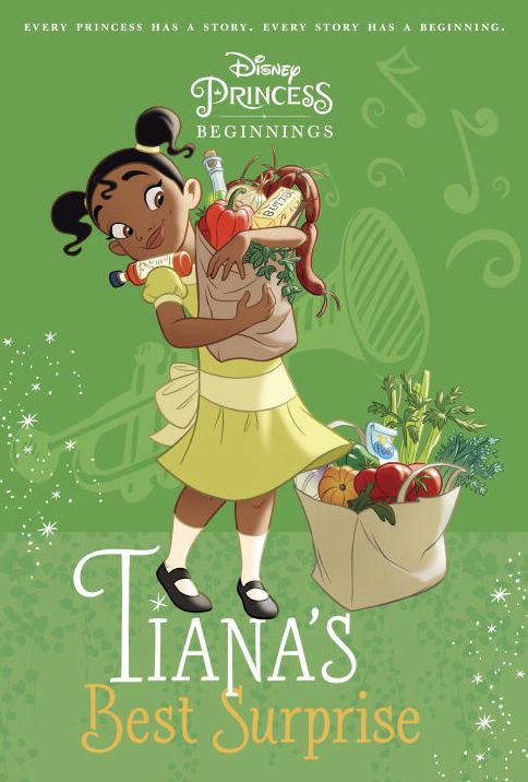 Disney Princess Beginnings: Tiana's Best Surprise (Disney Princess)