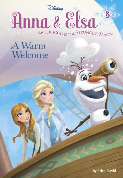 Anna & Elsa #3: A Warm Welcome (Disney Frozen)