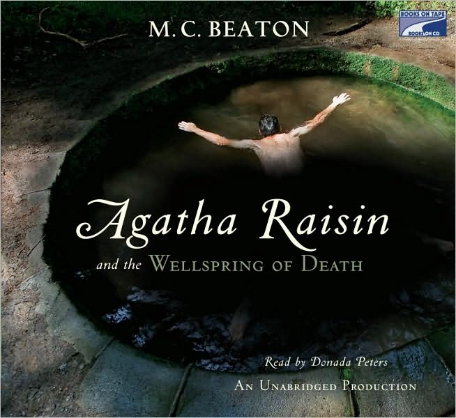 Agatha Raisin and the Wellspring of Death (Agatha Raisin Series #7)