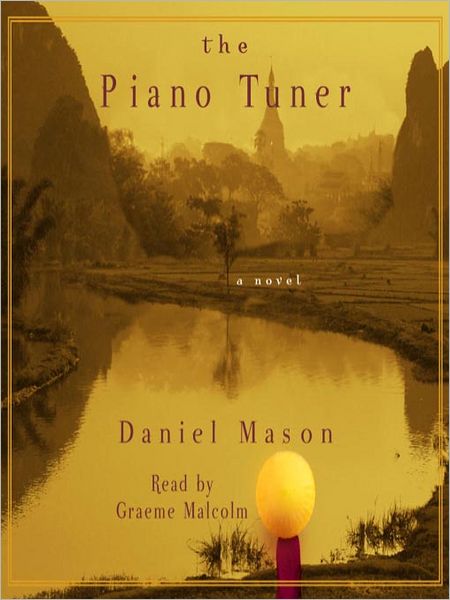 The Piano Tuner: A Novel