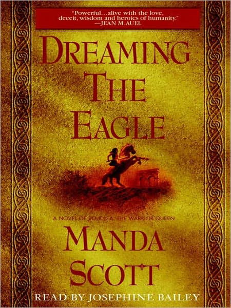 Dreaming the Eagle: Boudica Series, Book 1