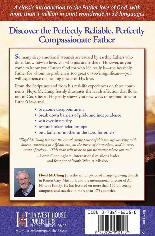 The Father Heart of God: Experiencing the Depths of His Love for You