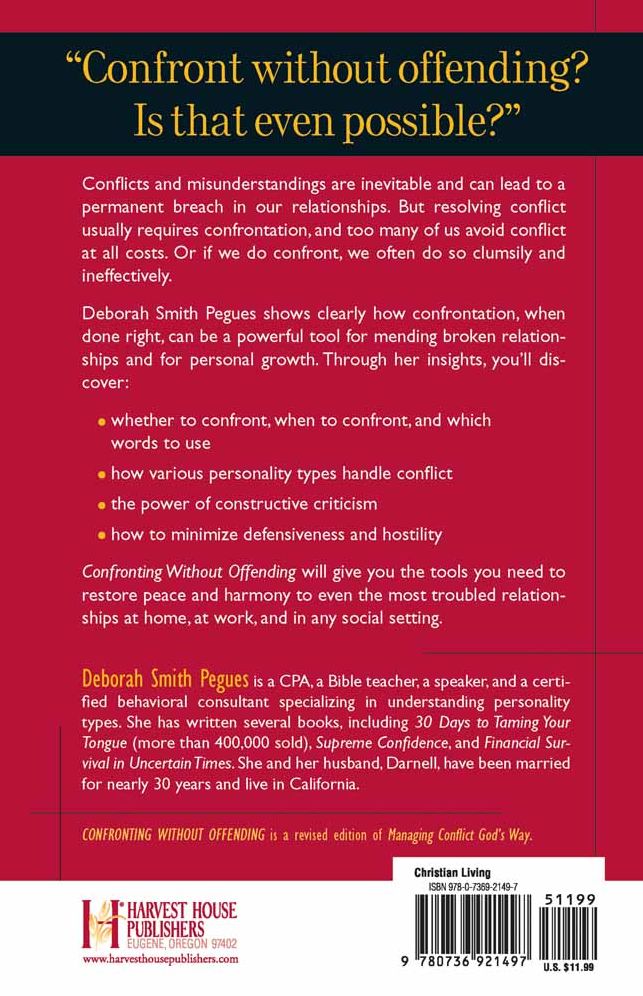 Confronting Without Offending: Positive and Practical Steps to Resolving Conflict