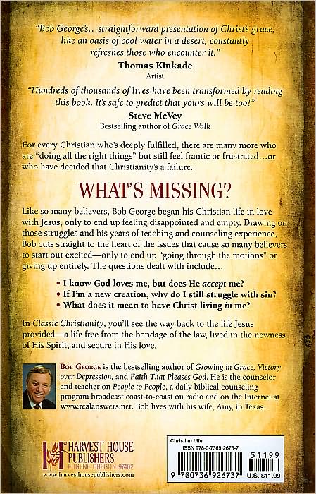 Classic Christianity: Life's Too Short to Miss the Real Thing