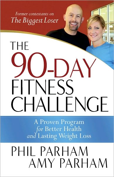 The 90-Day Fitness Challenge: A Proven Program for Better Health and Lasting Weight Loss