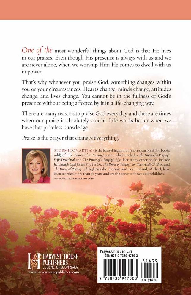 The Prayer That Changes Everything: The Hidden Power of Praising God