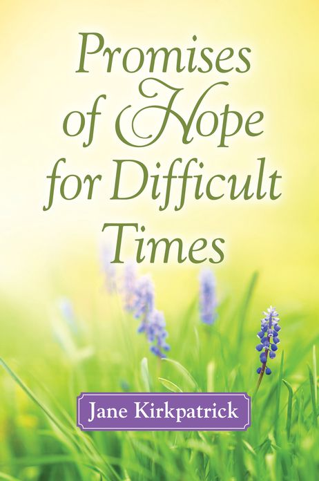 Promises of Hope for Difficult Times
