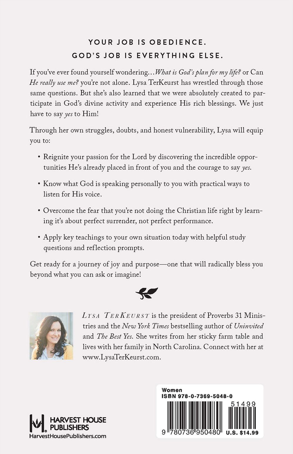 What Happens When Women Say Yes to God: *Live More Fully* Love More Deeply *Experience God's Best for You