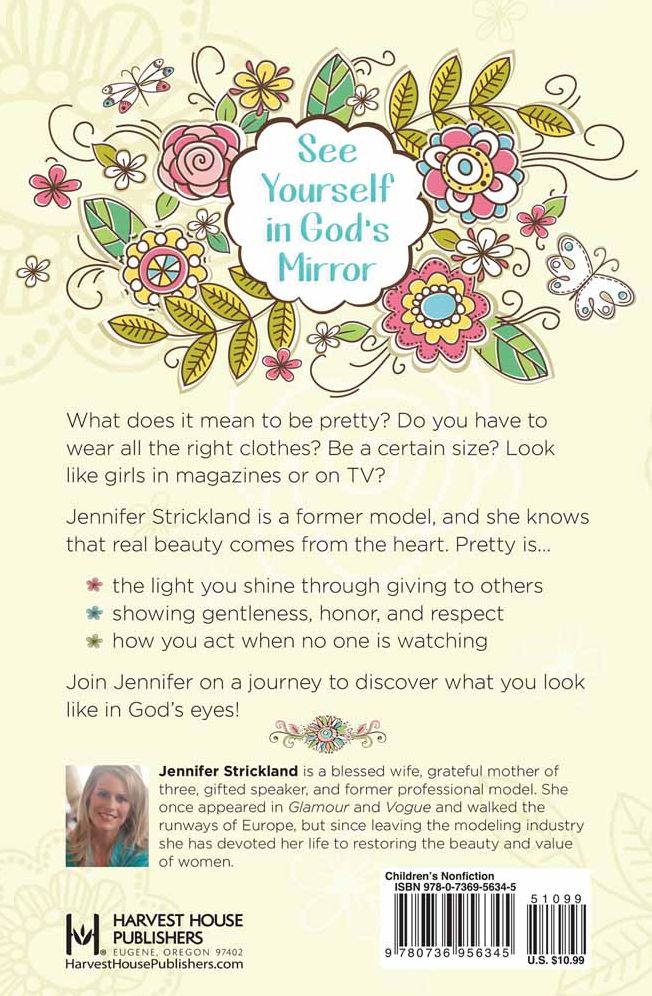 Pretty from the Inside Out: Discover All the Ways God Made You Special