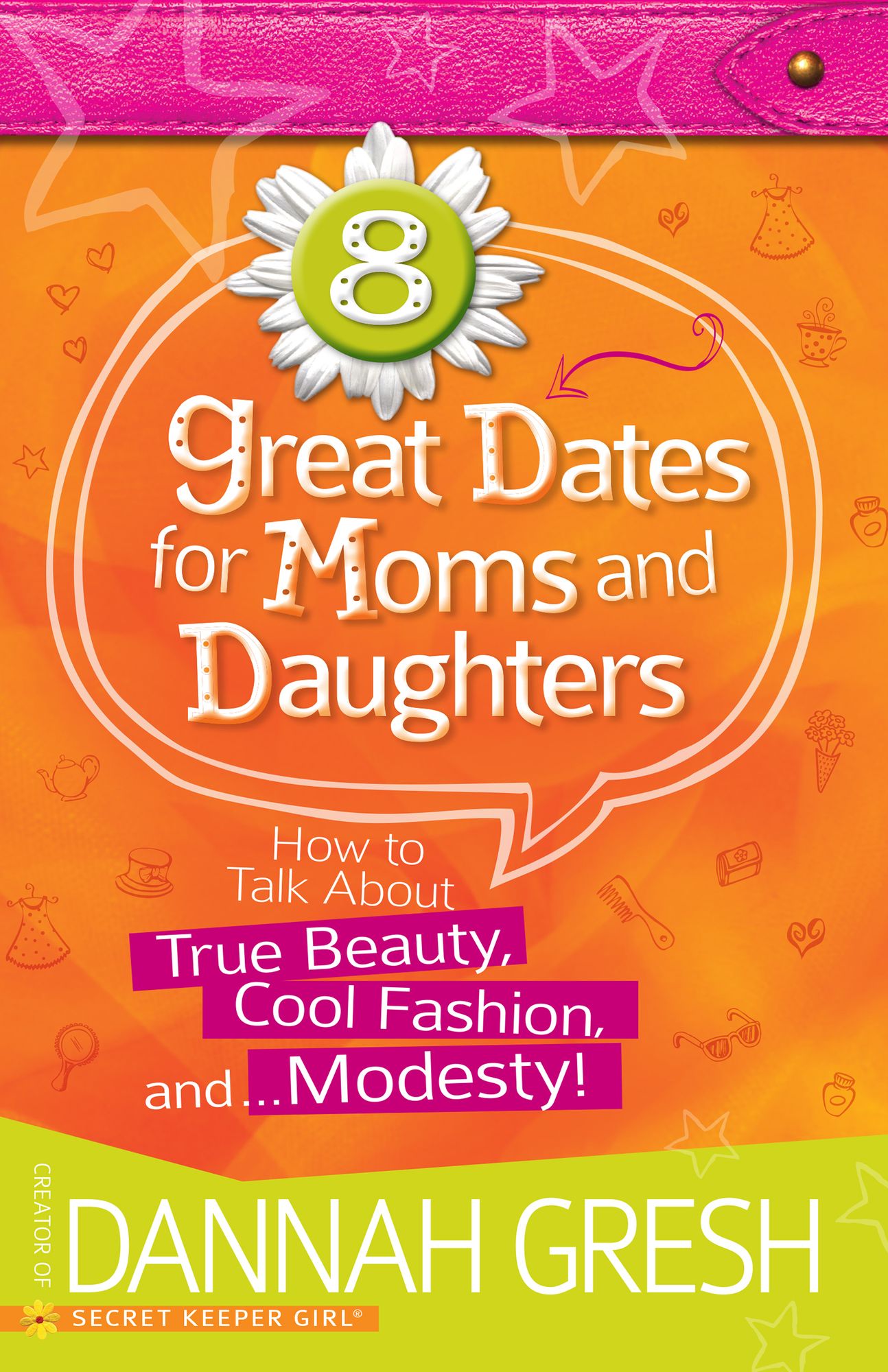 8 Great Dates for Moms and Daughters: How to Talk About True Beauty, Cool Fashion, andd