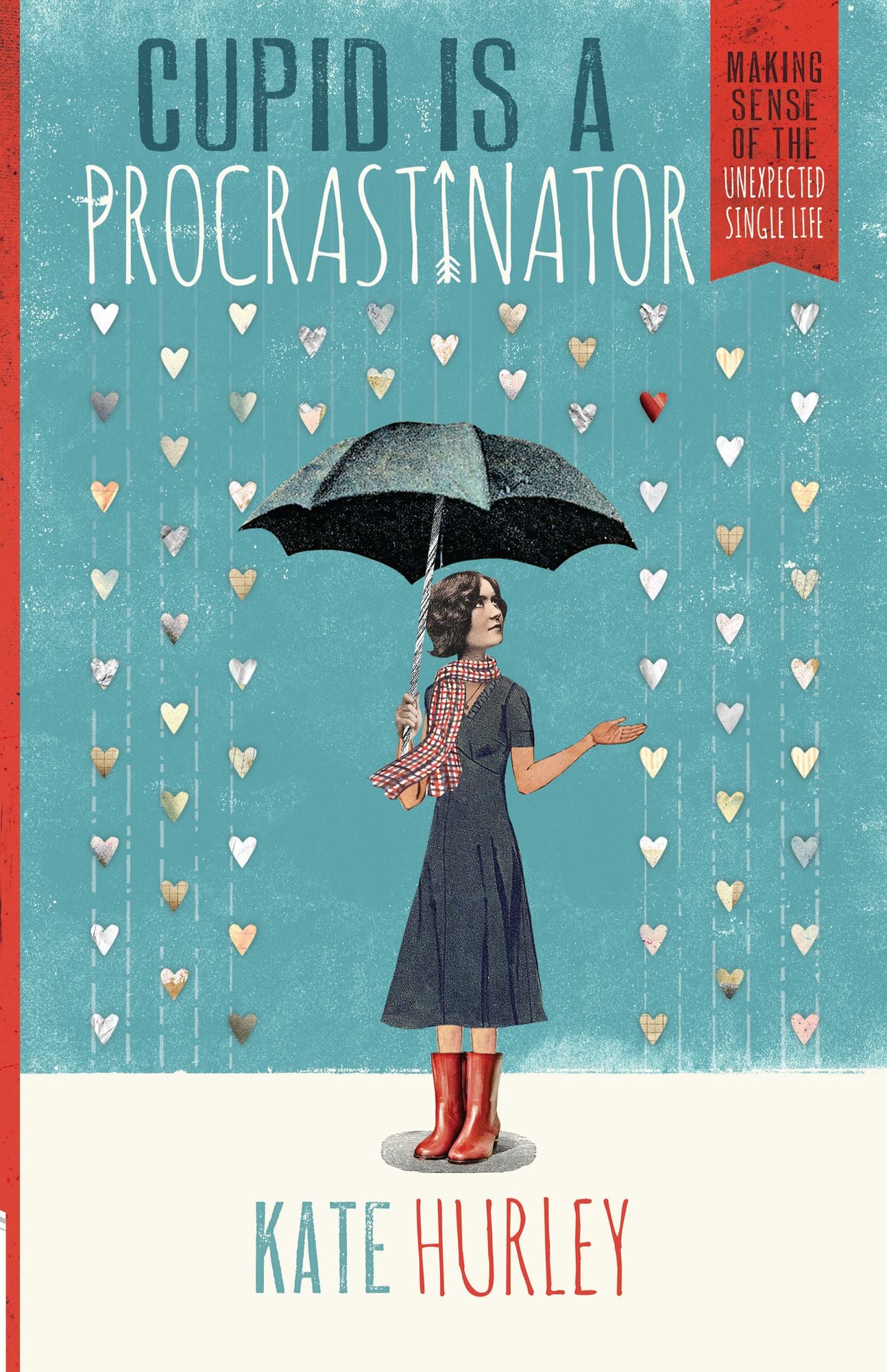 Cupid Is a Procrastinator: Making Sense of the Unexpected Single Life